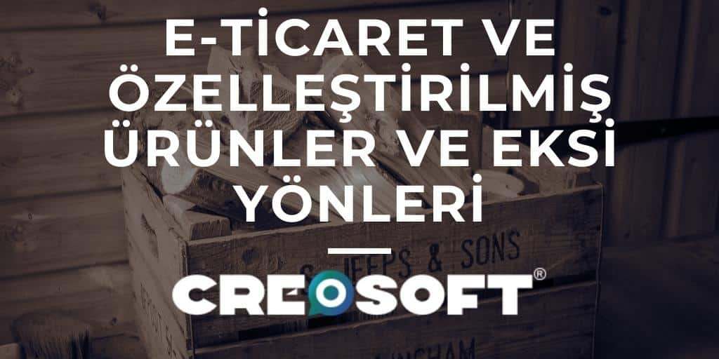 E-ticaret ve Özelleştirilmiş Ürünler 3 E ticaret ve ozellestirilmis urunler ve faydalari 1