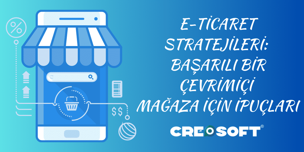 E ticaret Stratejileri Basarili Bir Cevrimici Magaza Icin Ipuclari 1