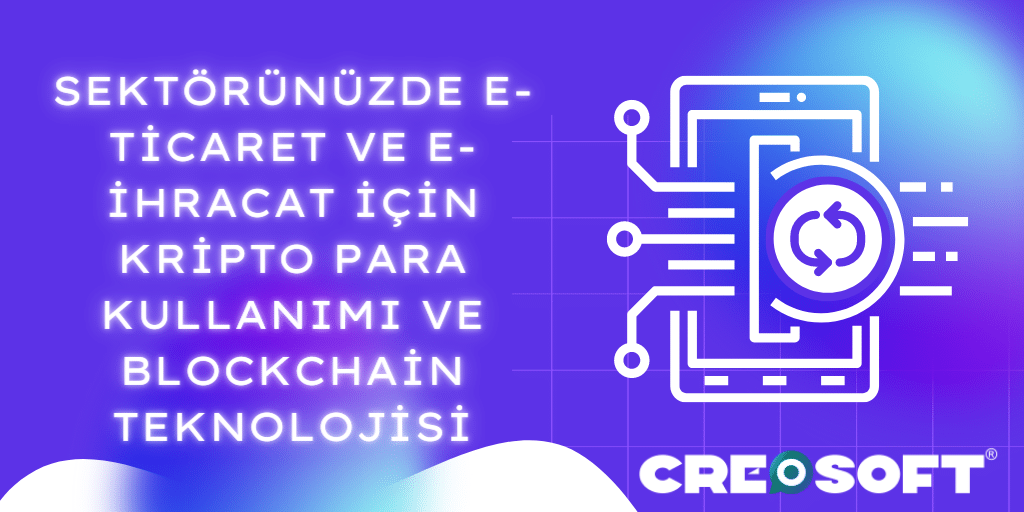Türkiye'de E-ticaret ve E-ihracat İçin Kripto Para Kullanımı: İllerde Farklı Ödeme Yöntemlerinin Yaygınlaşması 3 Sektorunuzde E ticaret ve E ihracat Icin Kripto Para Kullanimi ve Blockchain Teknolojisi