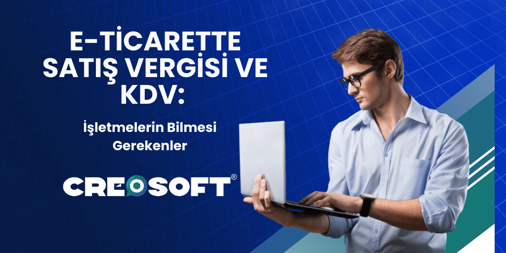E-ticarette Satış Vergisi ve KDV: İşletmelerin Bilmesi Gerekenler 3 tax prep services