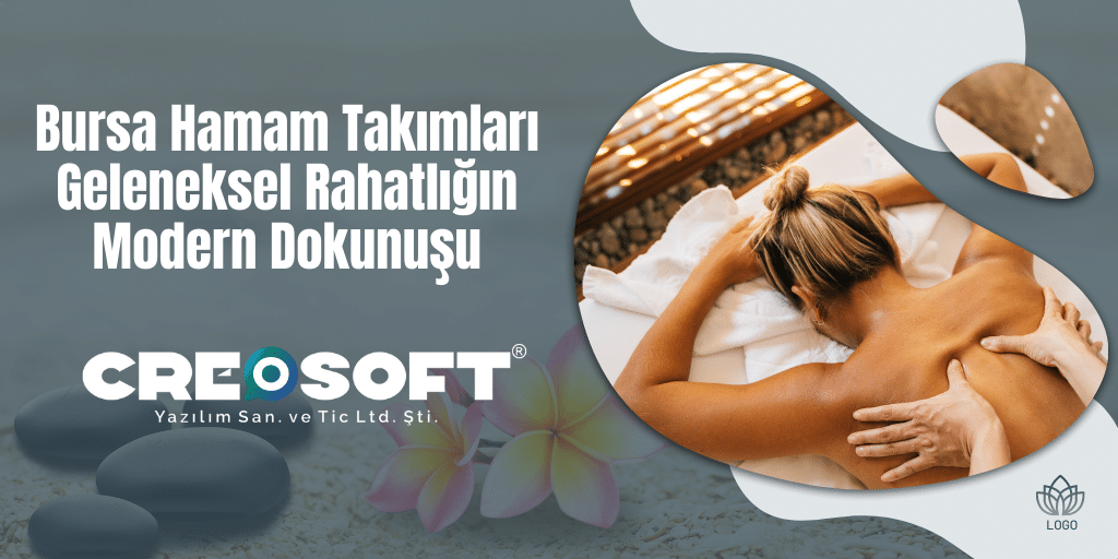 Bursa Hamam Takımları: Geleneksel Rahatlığın Modern Dokunuşu