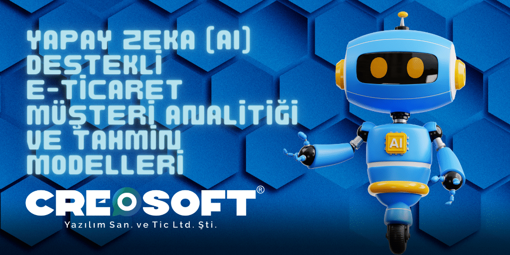 Yapay Zeka AI Destekli E ticaret Musteri Analitigi ve Tahmin Modelleri