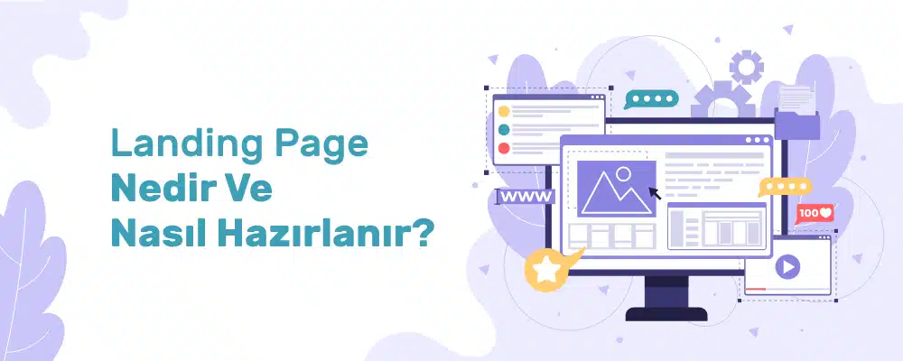Landing Page Nedir ve Nasıl Hazırlanır?
