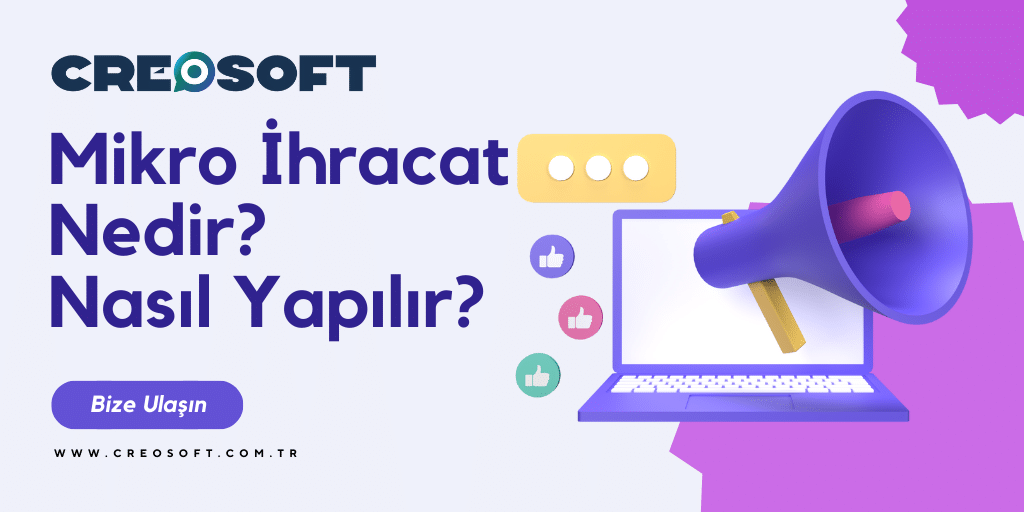 Mikro İhracat Nedir? Nasıl Yapılır?