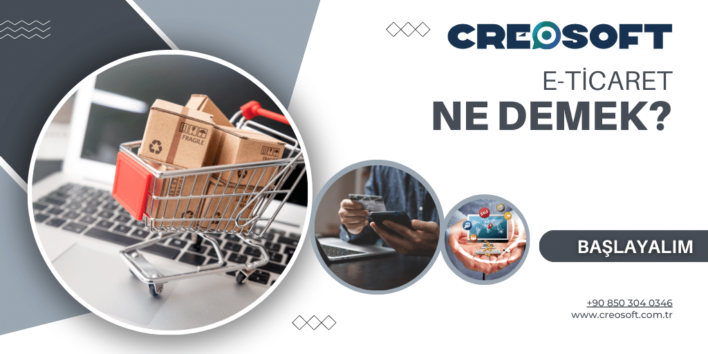E-ticaret Ne Demek?