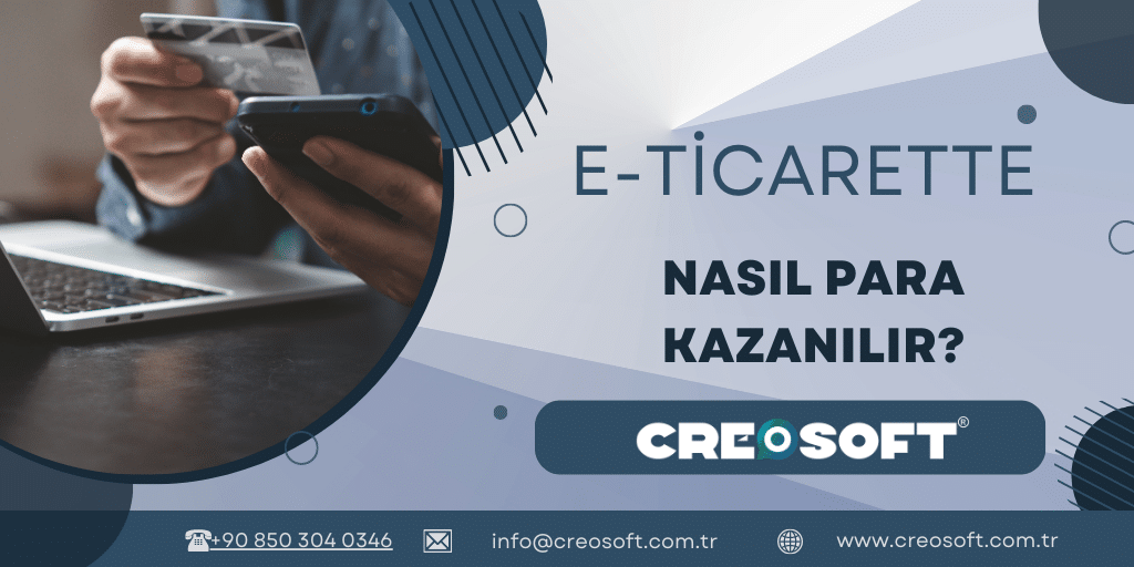 E-ticarette Nasıl Para Kazanılır?
