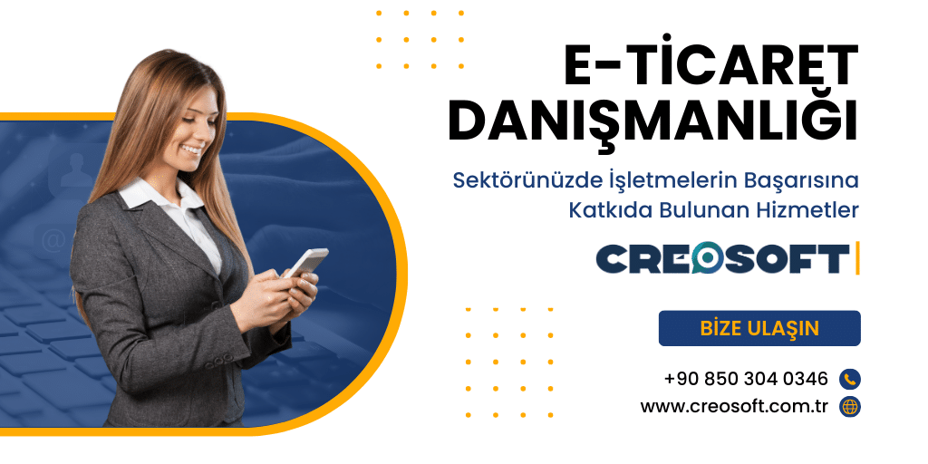 E-ticaret Danışmanlığı: Sektörünüzde 1 İşletme