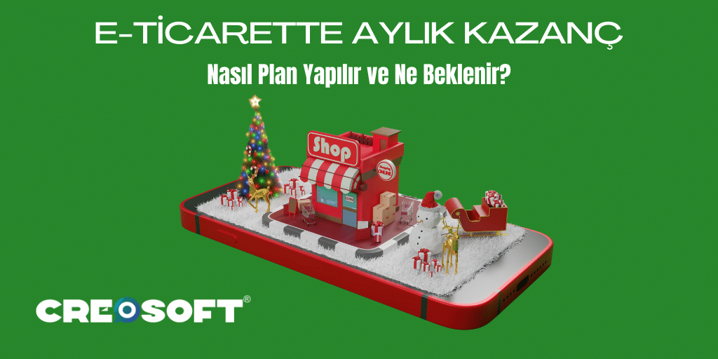 E-Ticarette Aylık Kazanç: Nasıl Plan Yapılır ve Ne Beklenir?