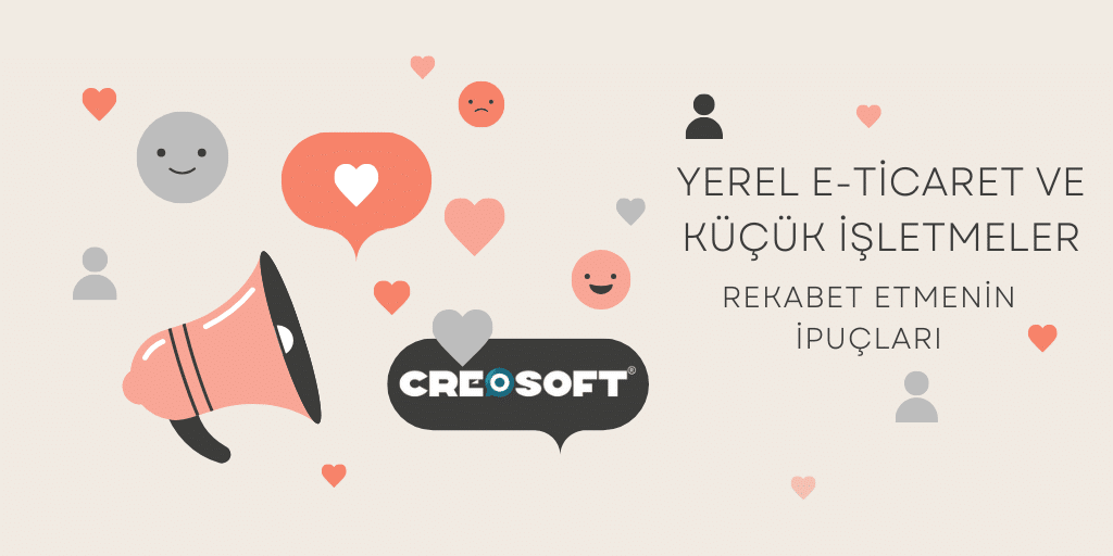 Yerel E-Ticaret ve Küçük İşletmeler: Rekabet Etmenin İpuçları