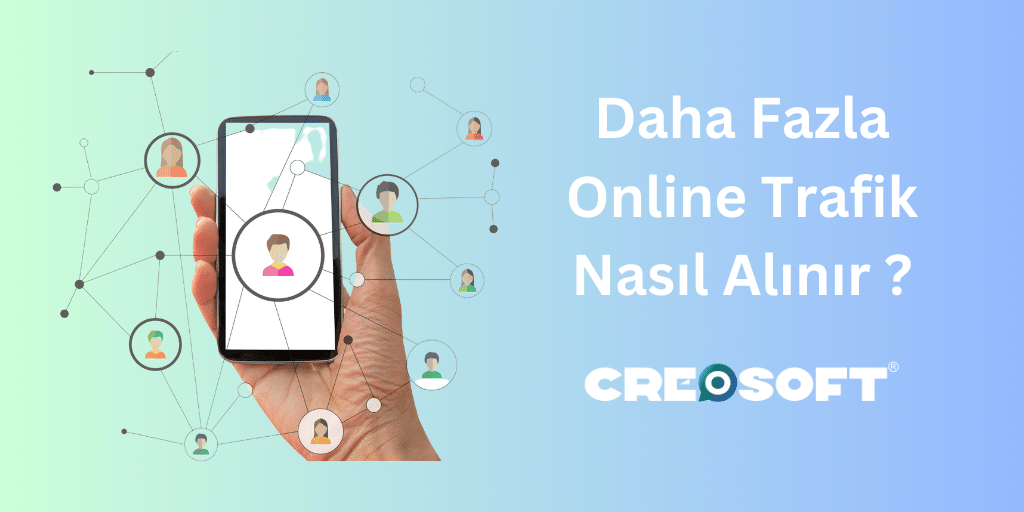 Daha Fazla Online Trafik Nasıl Alınır?