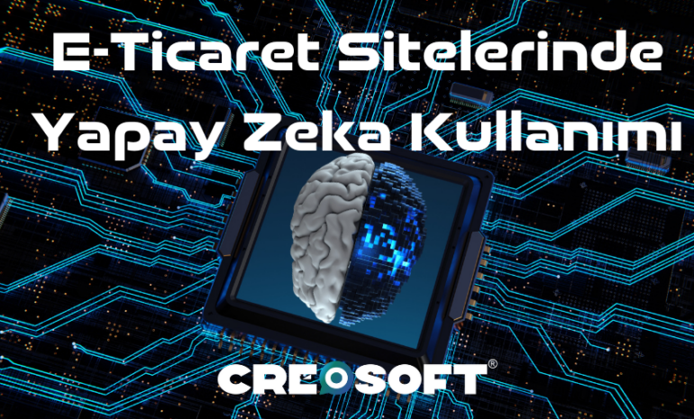 E Ticaret Sitelerinde Yapay Zeka Kullanimi